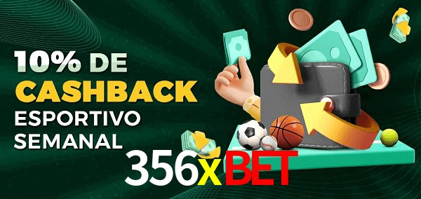 10% de bônus de cashback na 356xbet